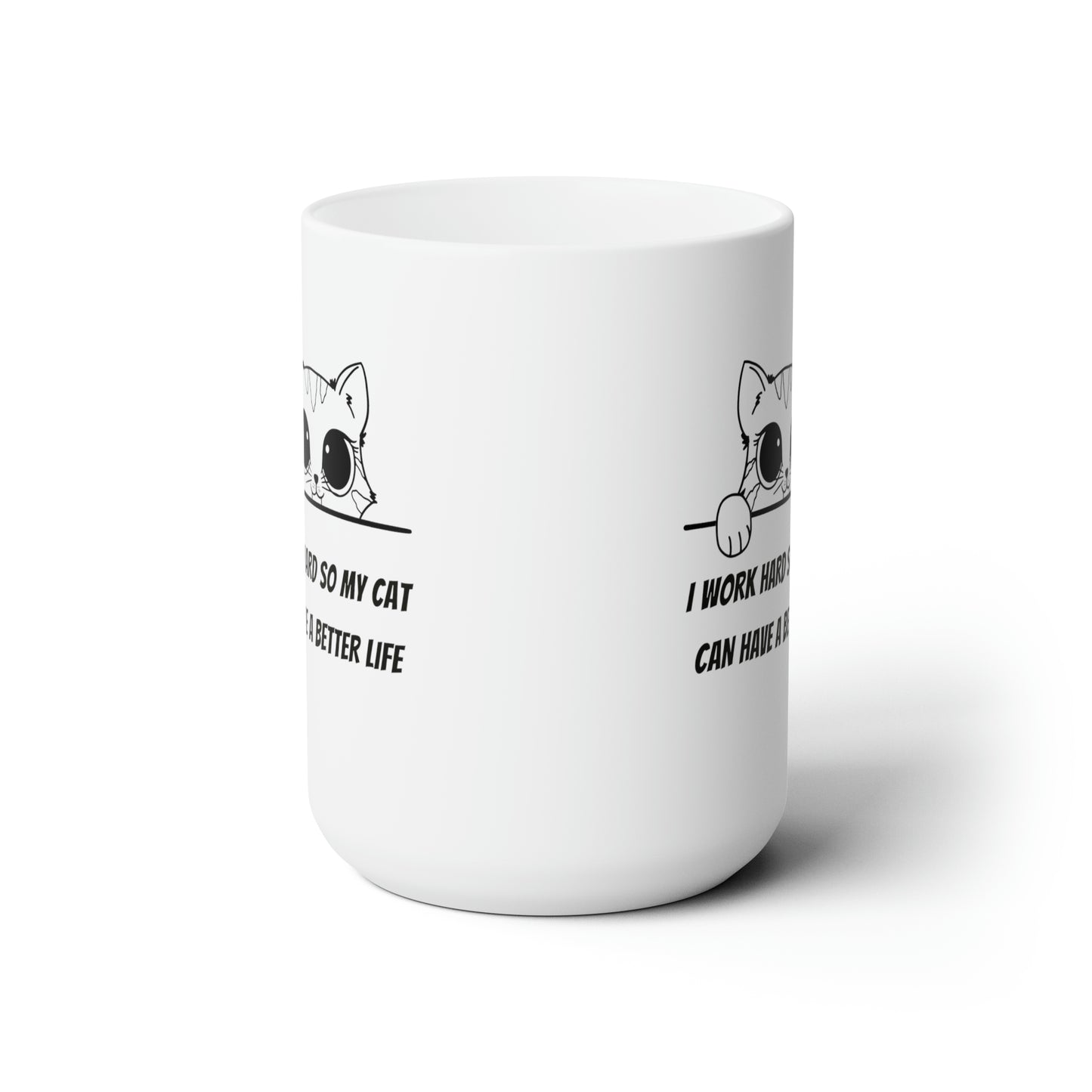 Better Life (Cat) Ceramic Mug 15oz