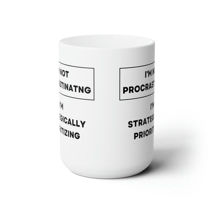 I'm not Procrastinating 15oz Ceramic Mug