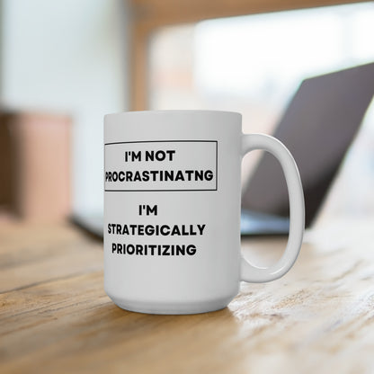 I'm not Procrastinating 15oz Ceramic Mug