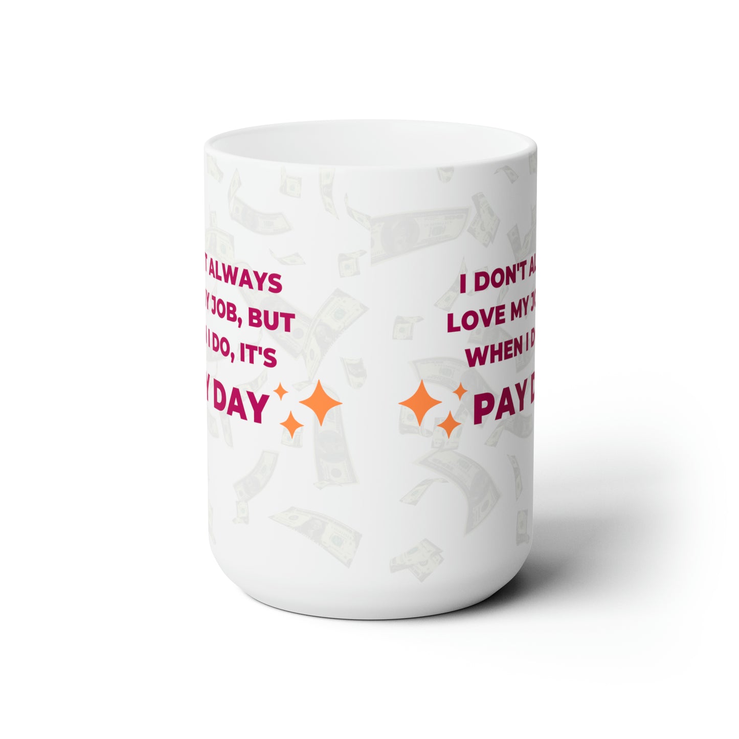 Payday 15oz Ceramic Mug