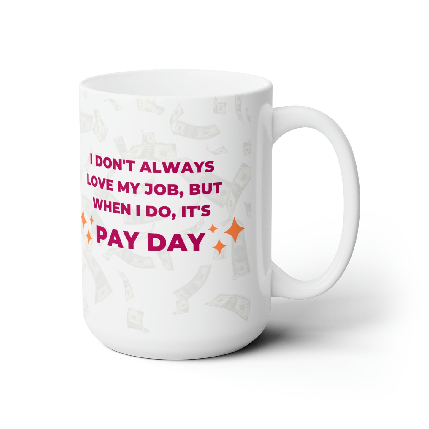 Payday 15oz Ceramic Mug