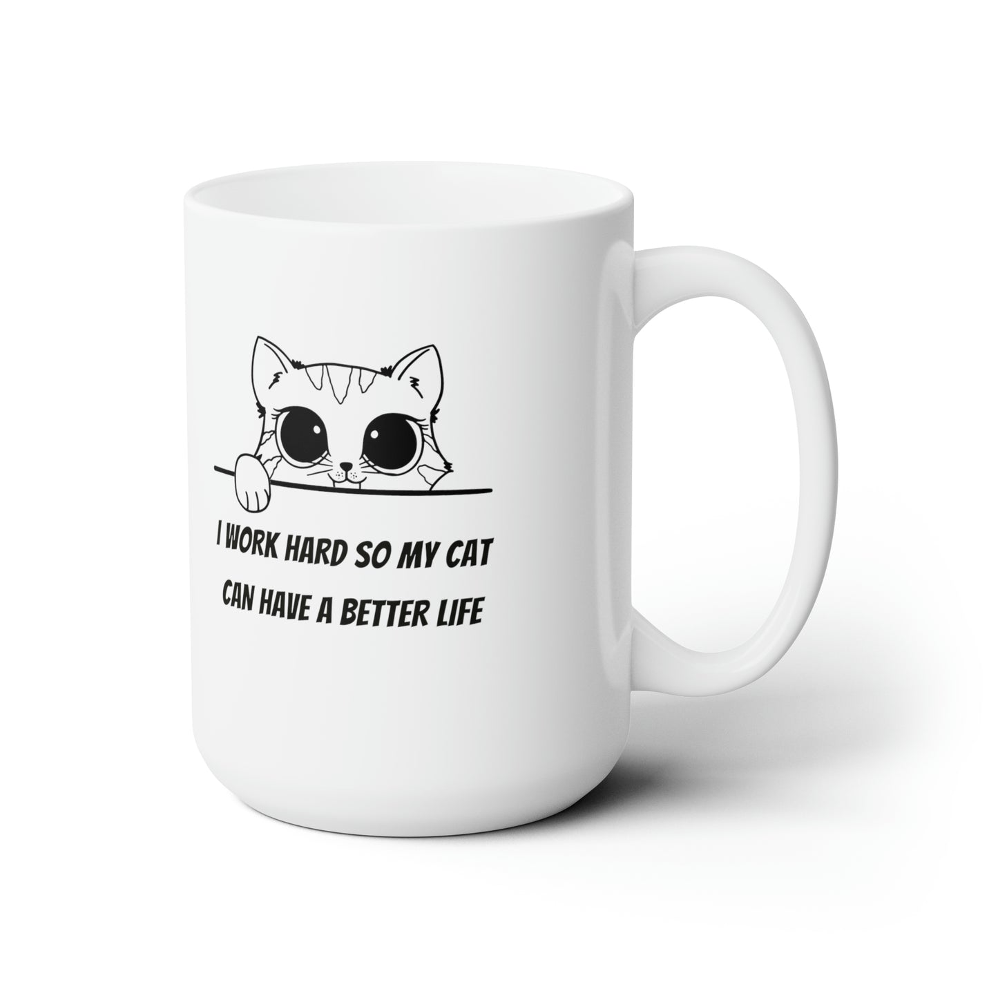 Better Life (Cat) Ceramic Mug 15oz